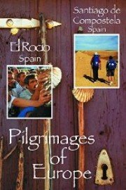 Pilgrimages of Europe: SANTIAGO DE COMPOSTELA, Spain