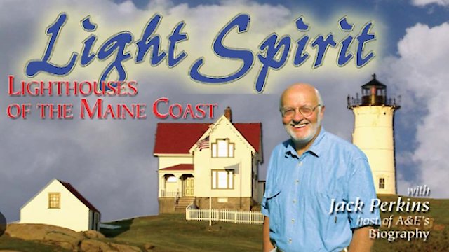 Watch Light Spirit: Lighthouses of the Maine Coast Online