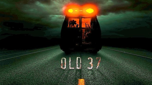 Watch Old 37 Online