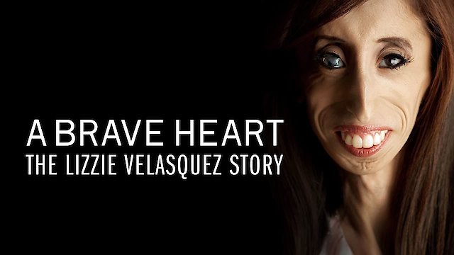 Watch A Brave Heart: The Lizzie Velasquez Story Online