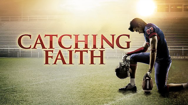 Watch Catching Faith Online