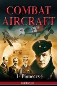 Combat Aircrafts - The Pioneers