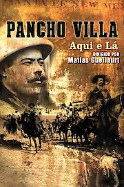 Pancho Villa, Aqui y Alli poster