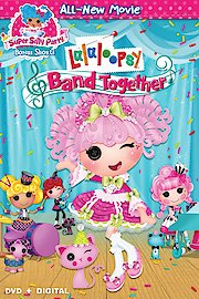 Lalaloopsy: Band Together poster