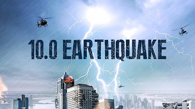 Watch 10.0 Earthquake Online