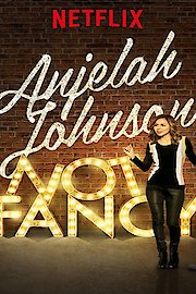 Anjelah Johnson: Not Fancy poster