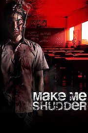 Make Me Shudder