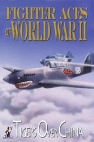 Fighter Aces of World War II: Tigers Over China