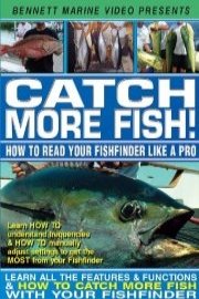 Catch More Fish - How To Read Your Fishfinder Like A Pro poster