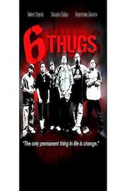 6 thugs poster