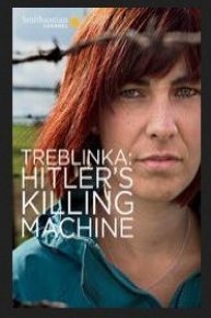 Treblinka: Hitler's Killing Machine