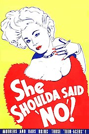 She Shoulda Said No poster