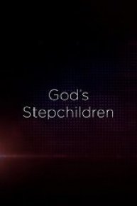 God's Stepchildren