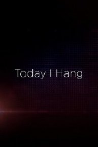 Today I Hang