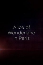 Alice Of Wonderland In Paris poster