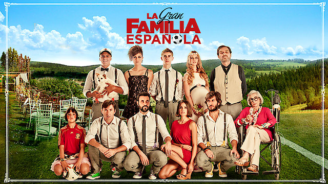 Watch La gran familia espanola Online