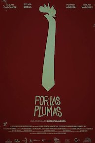 Por Las Plumas (All About the Feathers)