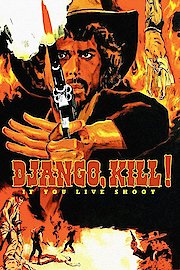 Django Kill... If You Live, Shoot! poster