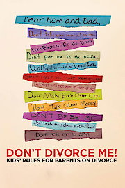 Don't Divorce Me! Kids' Rules/Divorce