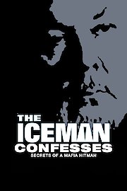 The Iceman Confesses: Secrets of a Mafia Hitman poster