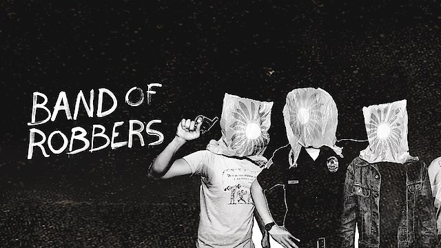 Watch Band Of Robbers Online