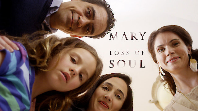 Watch Mary Loss of Soul Online