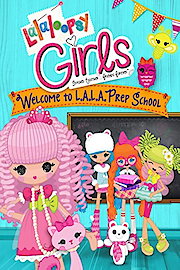 Lalaloopsy Girls: Welcome to L.A.L.A. Prep School poster