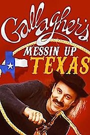 Gallagher: Messin' Up Texas poster