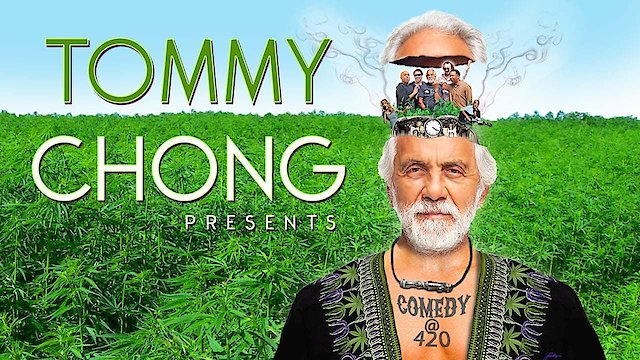 Watch Tommy Chong Presents Comedy at 420 Online