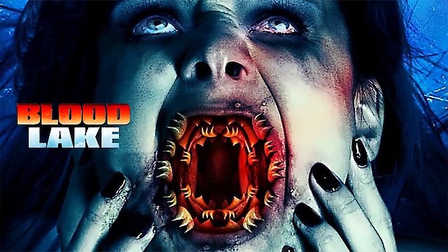 Watch Blood Lake: Attack of the Killer Lampreys Online