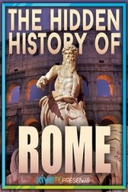 The Hidden History of Rome poster