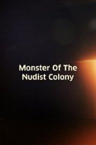 Monster Of The Nudist Colony