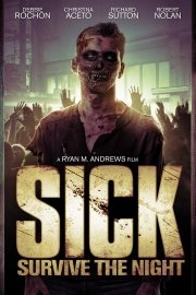 Sick: Survive The Night poster