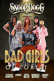 Snoop Dogg Presents The Bad Girls Of Comedy
