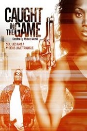 Caught in the Game