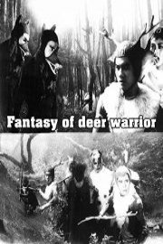 Fantasy of Deer Warrior poster