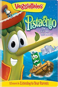 VeggieTales: Pistachio  The Little Boy that Woodn't