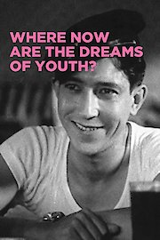 Where Now Are The Dreams of Youth?