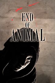 End of Animal poster