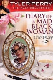 Diary of a Mad Black Woman: The Play poster