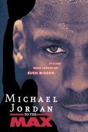 Michael Jordan to the Max poster