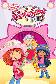 Strawberry Shortcake: Rockaberry Roll