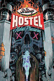 The Strange Hostel of Naked Pleasures