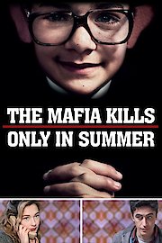 The Mafia Kills Only in Summer poster
