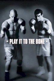 Play it to the Bone poster