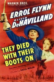 They Died With Their Boots On poster