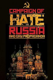Campaign of Hate: Russia and Gay Propaganda poster