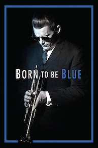 Born to Be Blue