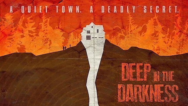 Watch Deep in the Darkness Online