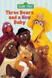Sesame Street: Three Bears and a New Baby poster
